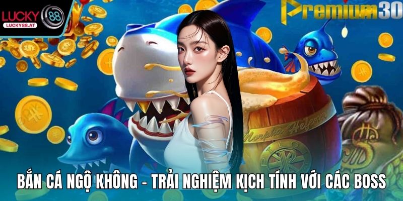 Bắn cá ngộ không